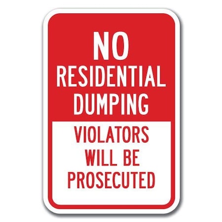 Signmission 18 in Height, 0.12 in Width, Aluminum, 12" x 18", A-1218 No Dumping - Resident A-1218 No Dumping - Resident